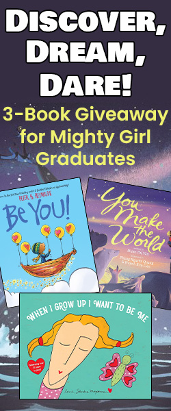 3-Book Giveaway for Mighty Girl Graduates!