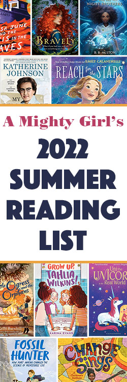 A Mighty Girl's Girl 2022 Summer Reading List